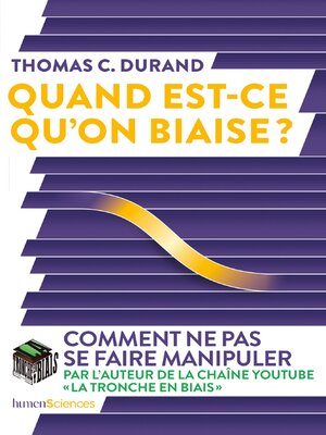 cover image of Quand est-ce qu'on biaise ?